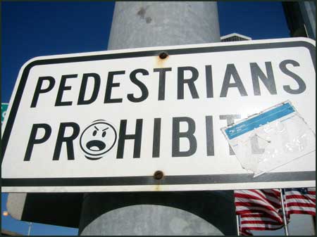 PEDESTRIANS PR:-)HIBITED